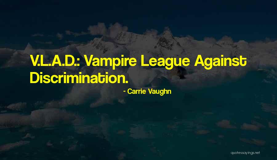 Funny Vampires Quotes By Carrie Vaughn Funny Vampires Quotes By Carrie Vaughn