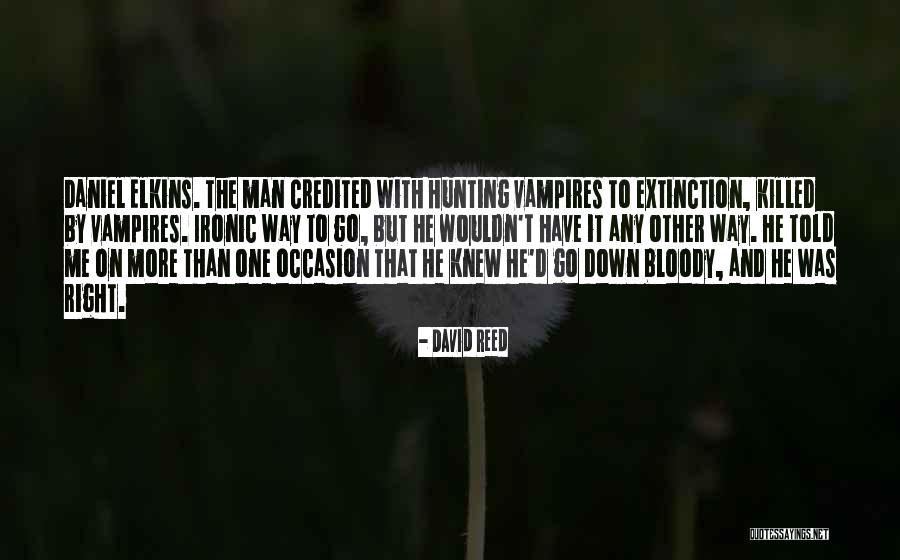 Funny Vampires Quotes By David Reed Funny Vampires Quotes By David Reed