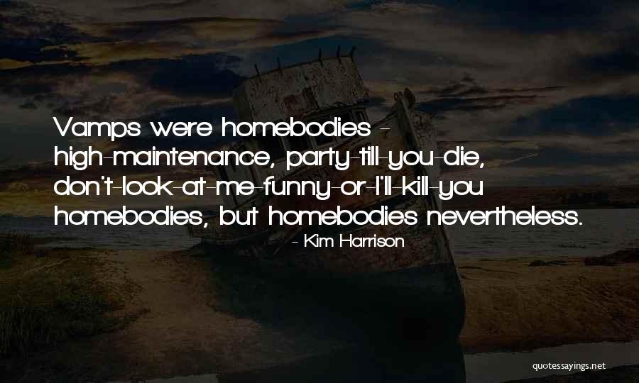 Funny Vamps Quotes By Kim Harrison