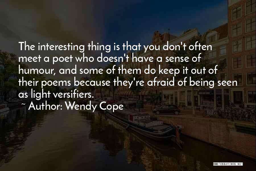 Funny Vce Quotes By Wendy Cope