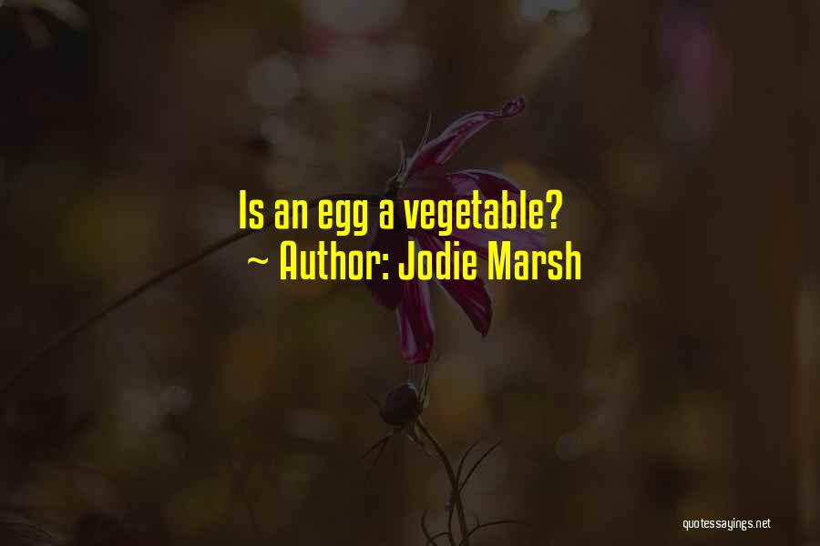 Funny Vegetable Quotes By Jodie Marsh