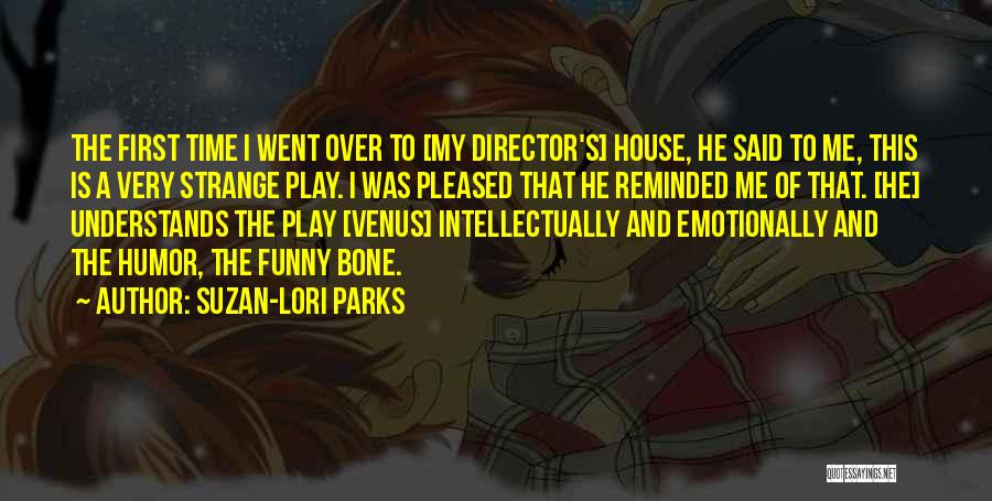 Funny Venus Quotes By Suzan-Lori Parks