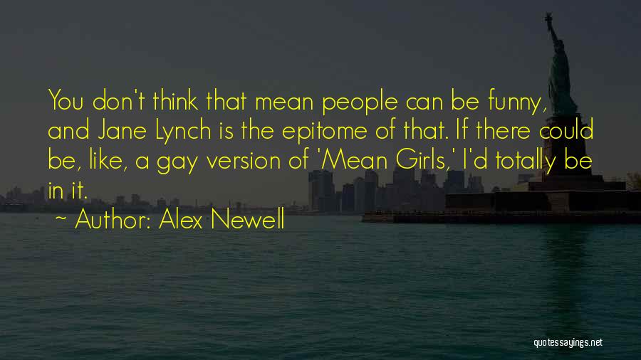 Funny Version Quotes By Alex Newell