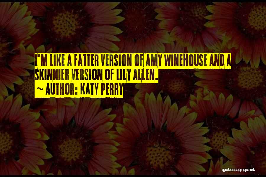 Funny Version Quotes By Katy Perry