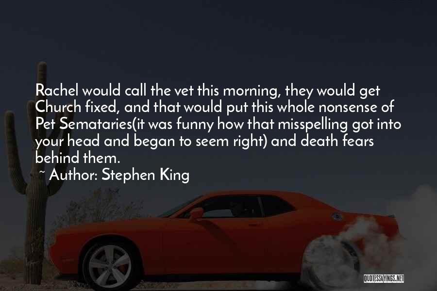 Funny Vet Quotes By Stephen King