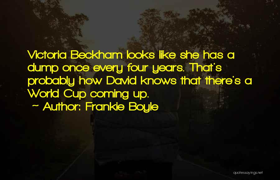 Funny Victoria Beckham Quotes By Frankie Boyle