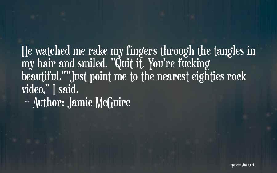 Funny Video Quotes By Jamie McGuire