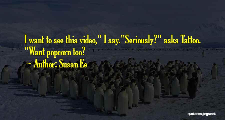 Funny Video Quotes By Susan Ee
