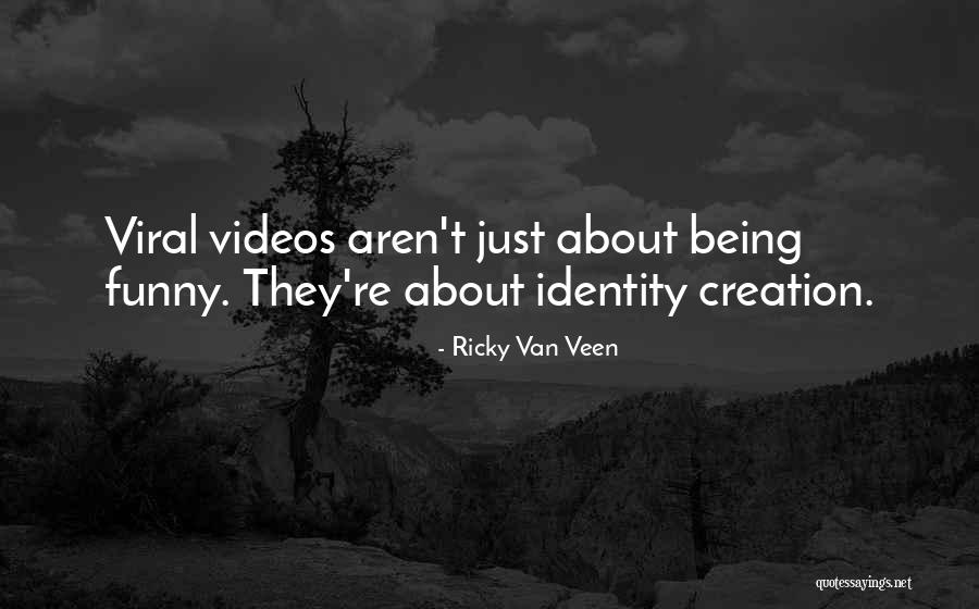 Funny Viral Quotes By Ricky Van Veen