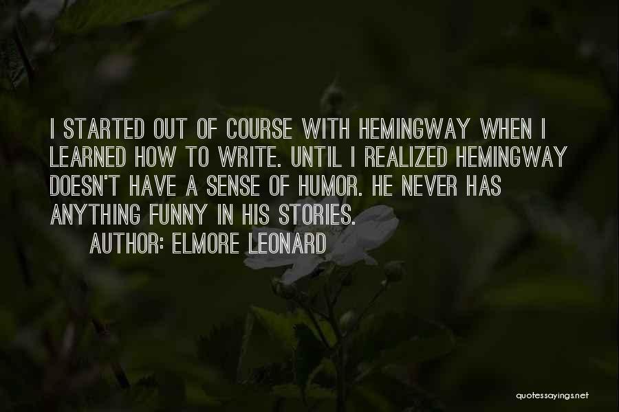 Funny Wall Quotes By Elmore Leonard