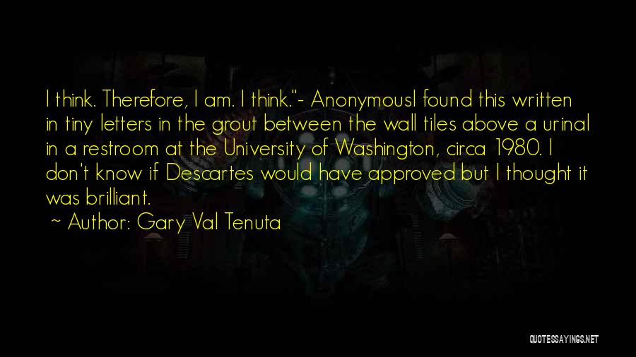 Funny Wall Quotes By Gary Val Tenuta