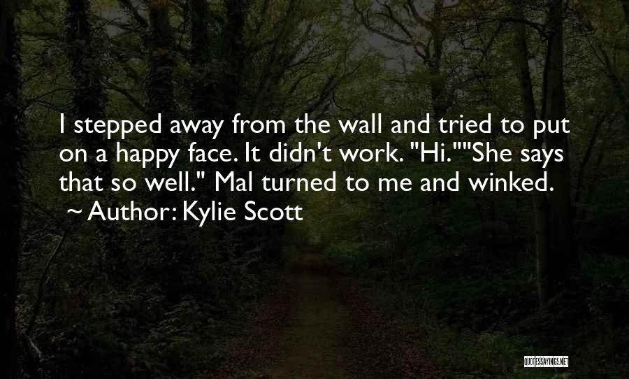 Funny Wall Quotes By Kylie Scott