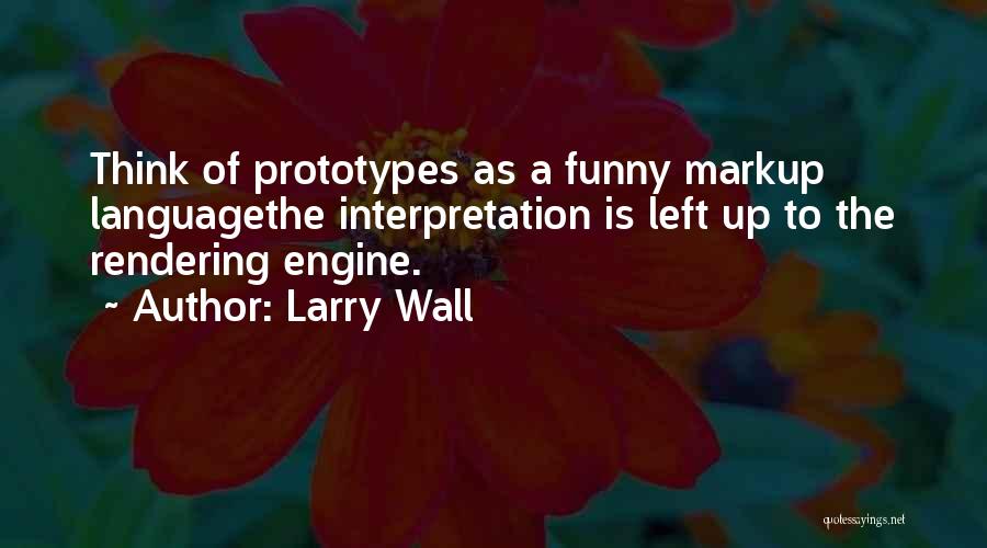 Funny Wall Quotes By Larry Wall