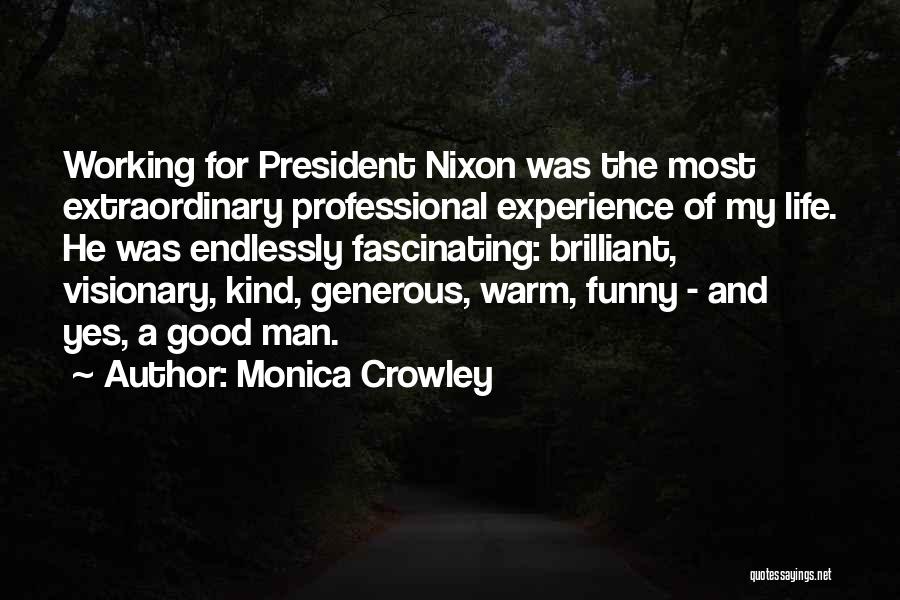 Funny Warm Welcome Quotes By Monica Crowley