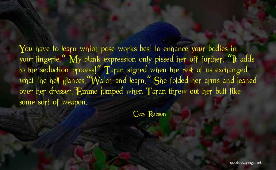 Funny Weapon Quotes By Cecy Robson Funny Weapon Quotes By Cecy Robson