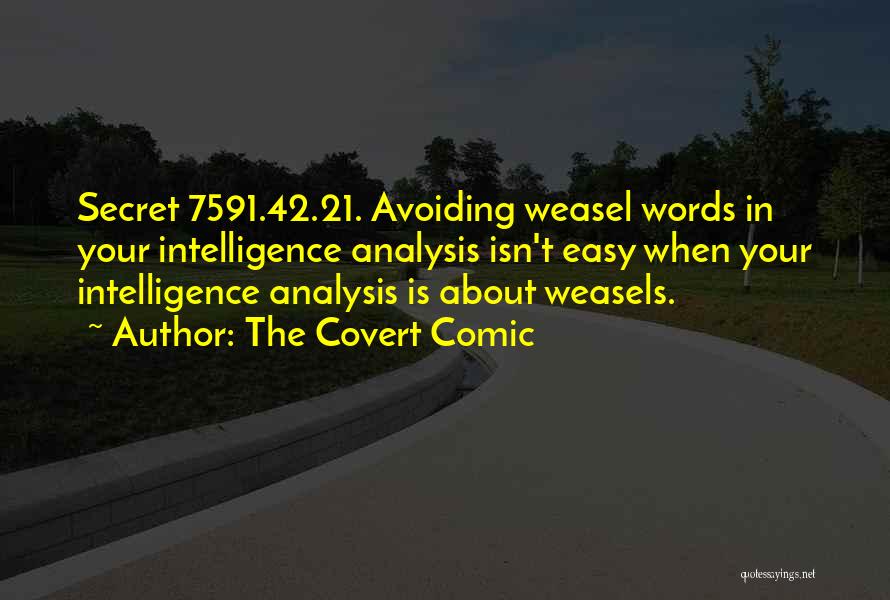 Funny Weasel Quotes By The Covert Comic