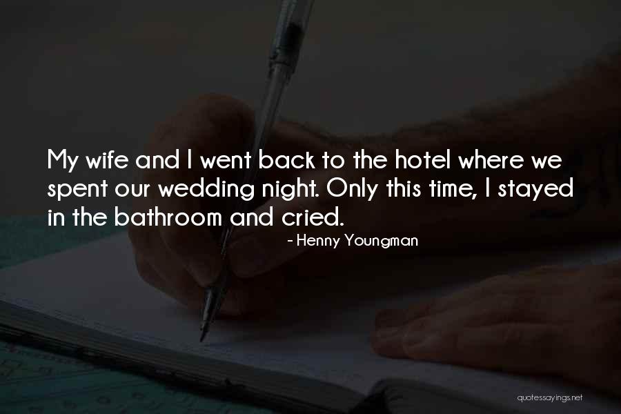 Funny Wedding Quotes By Henny Youngman
