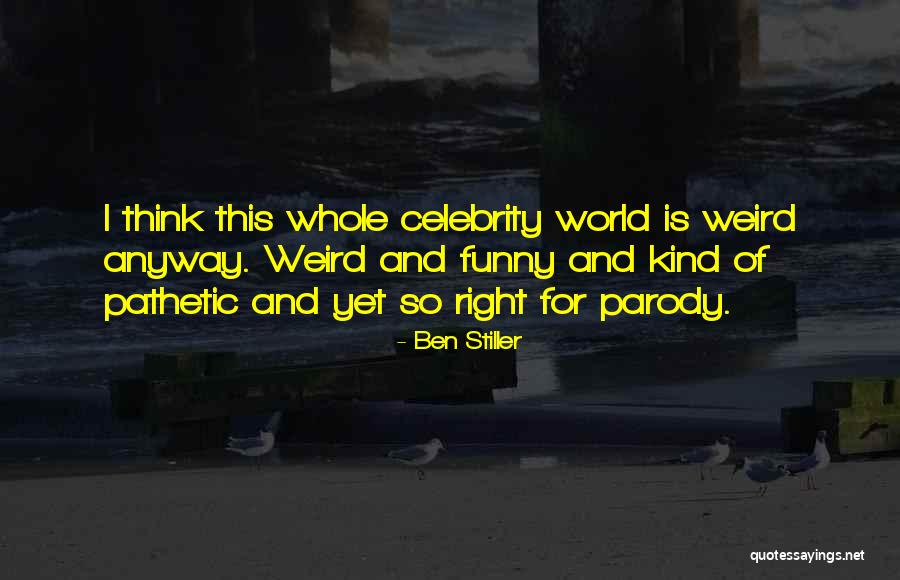 Funny Weird Quotes By Ben Stiller Funny Weird Quotes By Ben Stiller