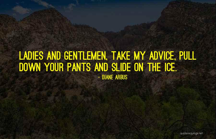 Funny Weird Quotes By Diane Arbus Funny Weird Quotes By Diane Arbus