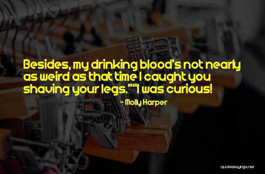 Funny Weird Quotes By Molly Harper Funny Weird Quotes By Molly Harper