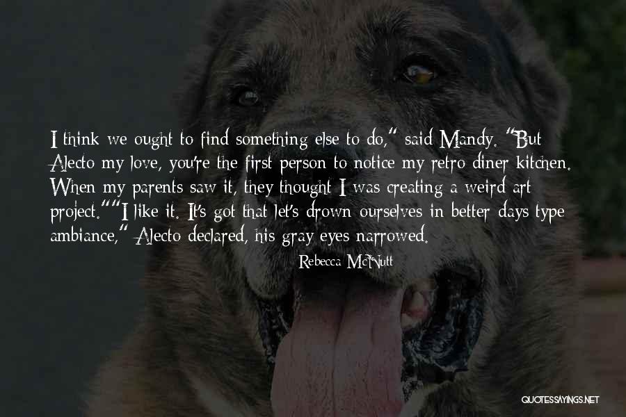 Funny Weird Quotes By Rebecca McNutt Funny Weird Quotes By Rebecca McNutt