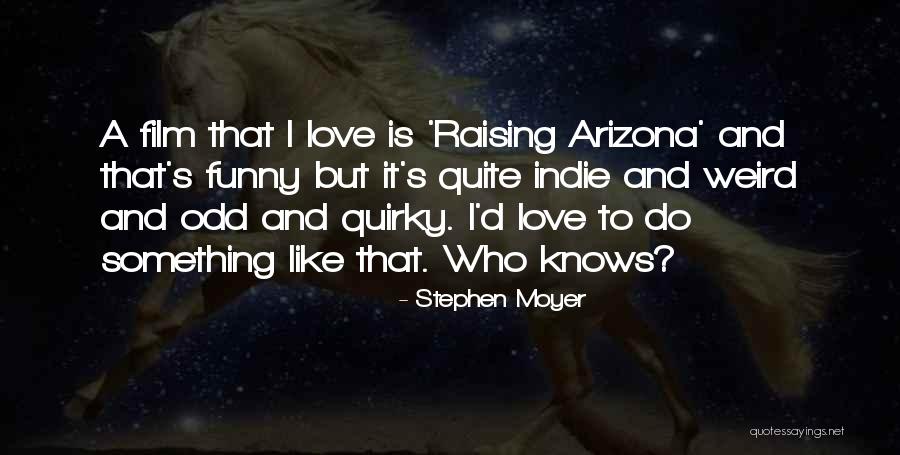 Funny Weird Quotes By Stephen Moyer Funny Weird Quotes By Stephen Moyer