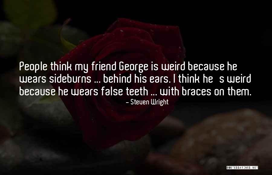 Funny Weird Quotes By Steven Wright Funny Weird Quotes By Steven Wright