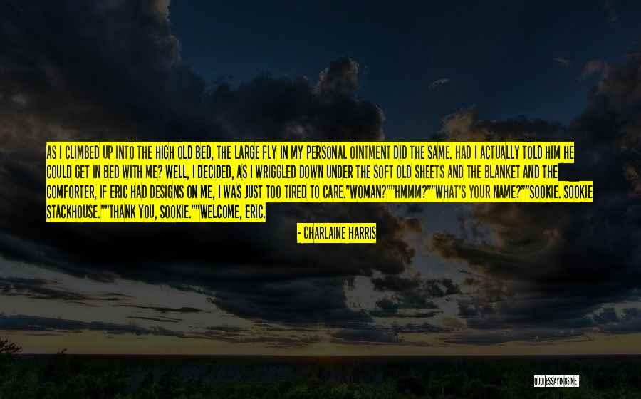 Funny What If I Told You Quotes By Charlaine Harris Funny What If I Told You Quotes By Charlaine Harris