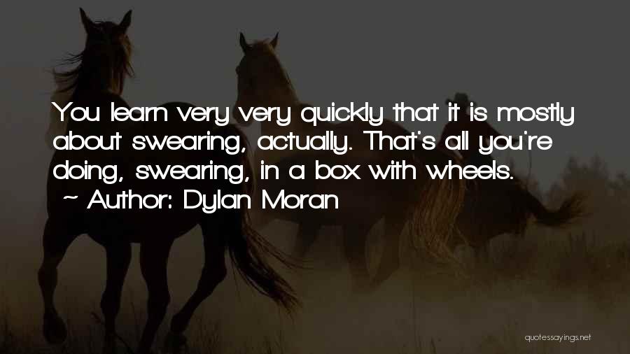 Funny Wheels Quotes By Dylan Moran