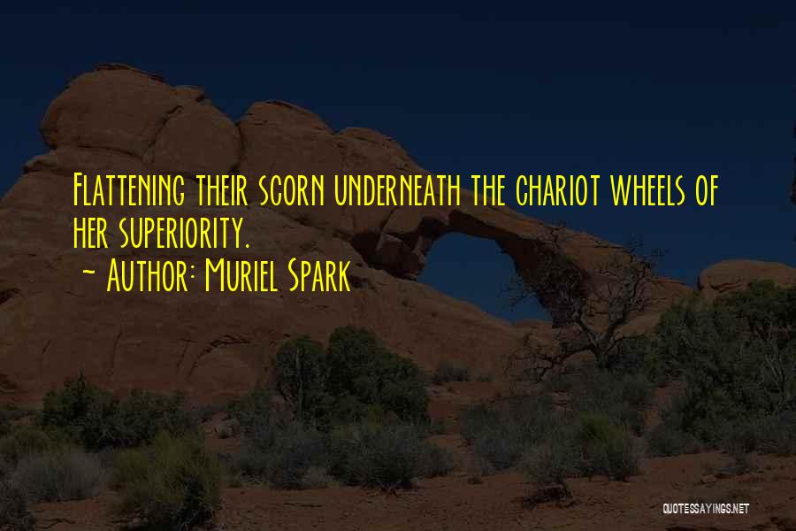 Funny Wheels Quotes By Muriel Spark