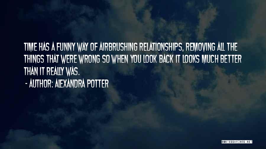 Funny When Quotes By Alexandra Potter
