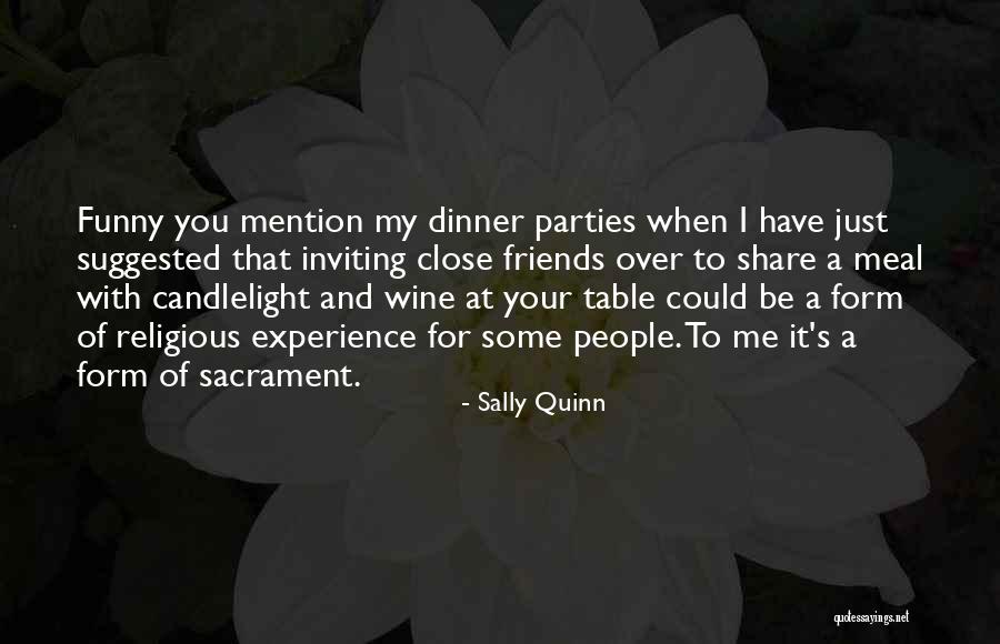 Funny Wine Quotes By Sally Quinn