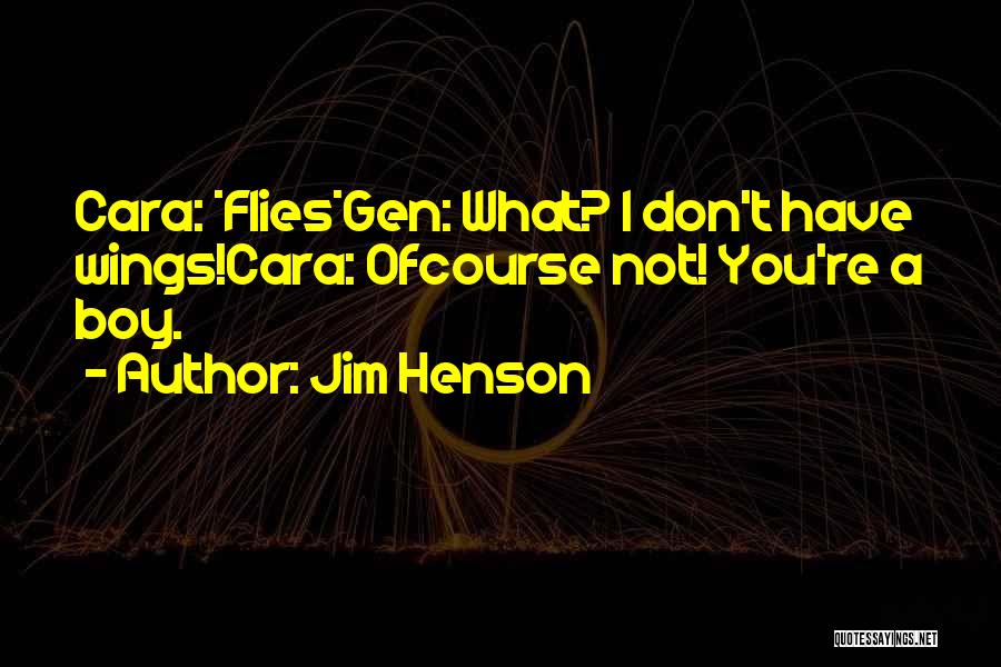 Funny Wings Quotes By Jim Henson