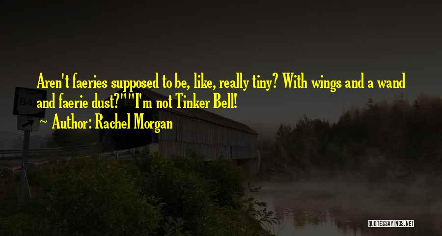 Funny Wings Quotes By Rachel Morgan