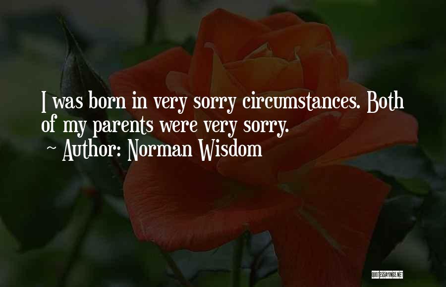 Funny Wisdom Quotes By Norman Wisdom