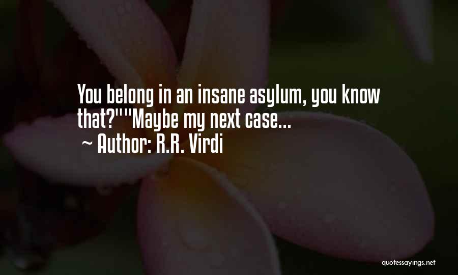 Funny Witty Quotes By R.R. Virdi