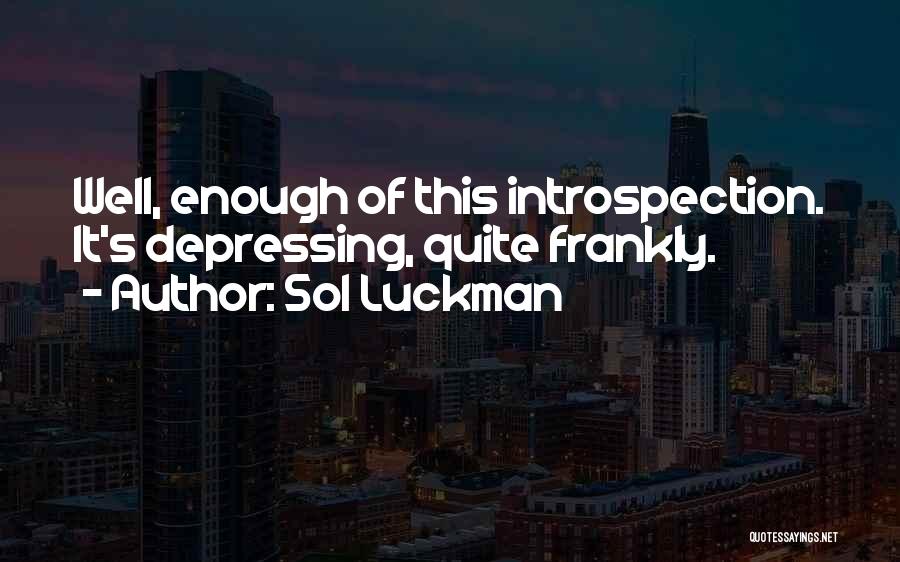 Funny Witty Quotes By Sol Luckman