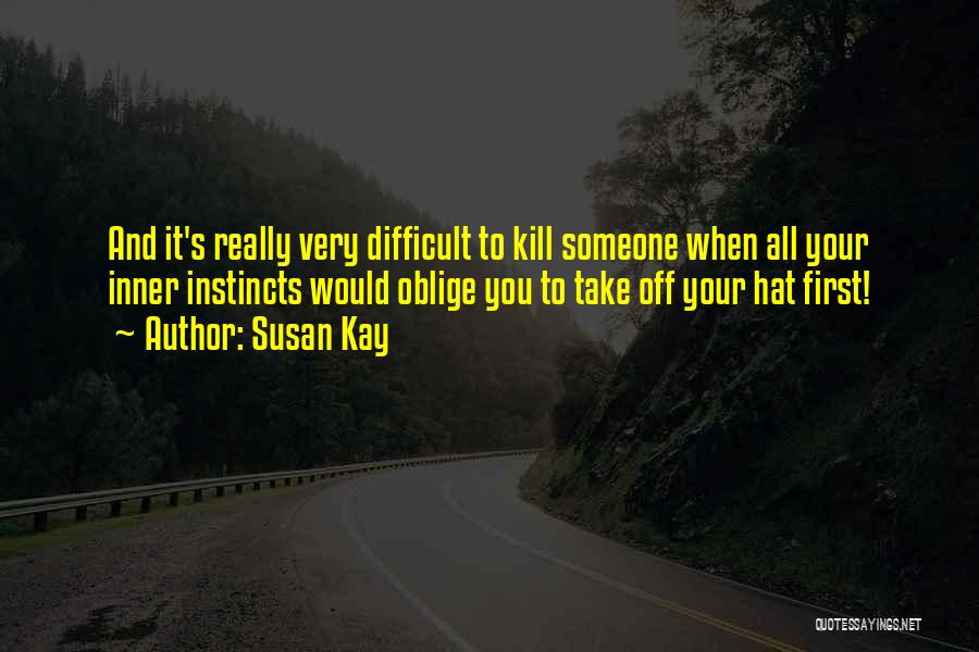 Funny Witty Quotes By Susan Kay