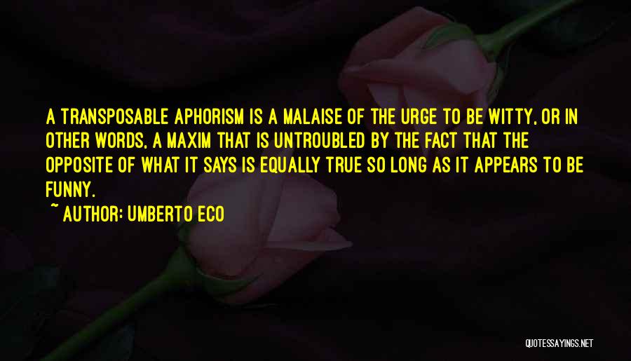 Funny Witty Quotes By Umberto Eco