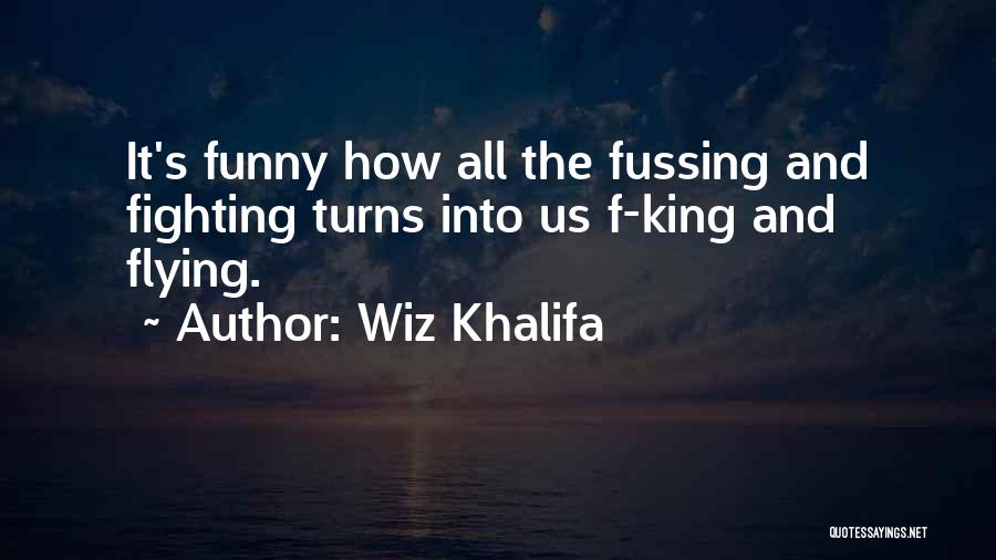 Funny Wiz Khalifa Quotes By Wiz Khalifa