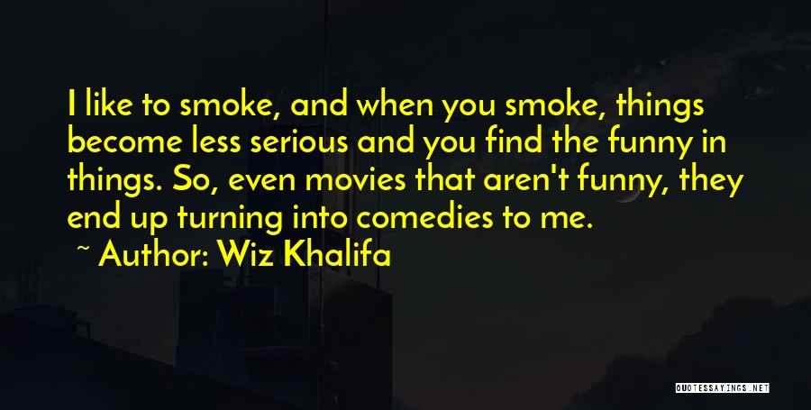 Funny Wiz Quotes By Wiz Khalifa
