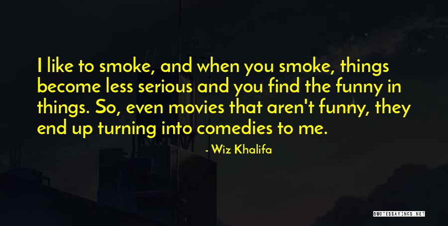 Funny Wiz Quotes By Wiz Khalifa