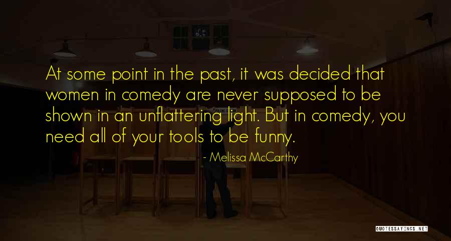 Funny Women Quotes By Melissa McCarthy Funny Women Quotes By Melissa McCarthy