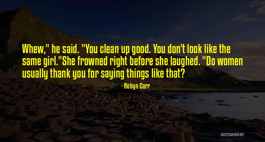 Funny Women Quotes By Robyn Carr Funny Women Quotes By Robyn Carr