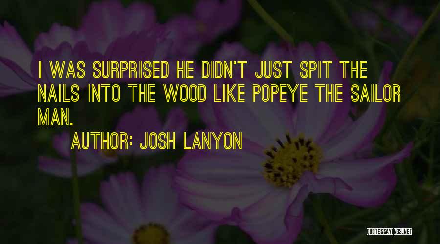 Funny Wood Quotes By Josh Lanyon