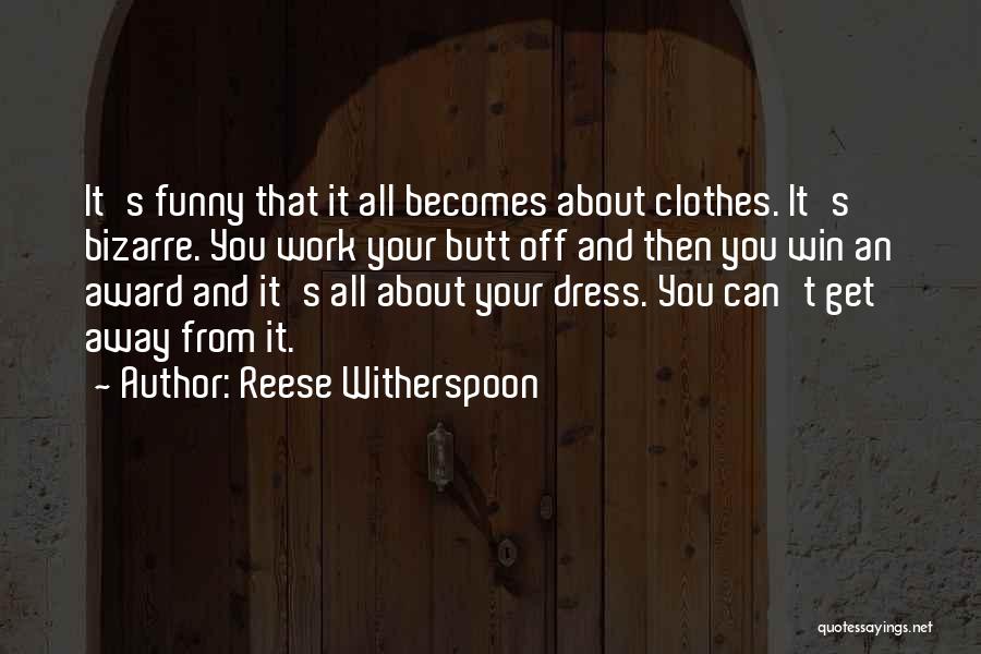 Funny Work Going Away Quotes By Reese Witherspoon