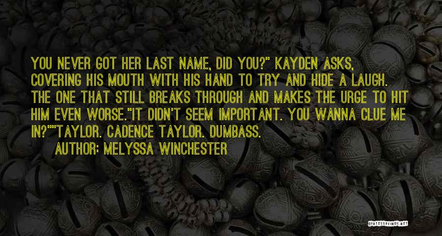 Funny Worse Than Quotes By Melyssa Winchester
