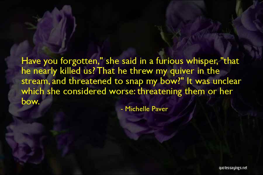 Funny Worse Than Quotes By Michelle Paver