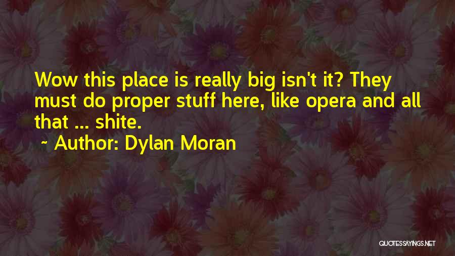 Funny Wow Quotes By Dylan Moran