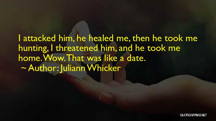 Funny Wow Quotes By Juliann Whicker